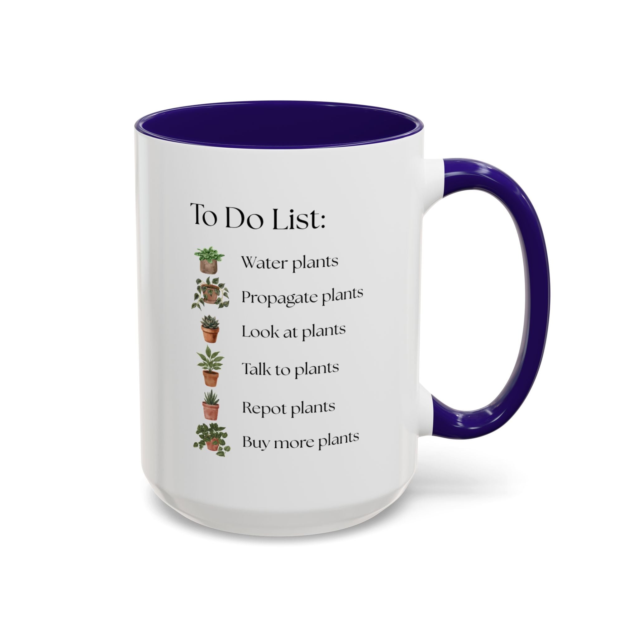 Plant Lover Mug, To-Do List Mug — Cute Gardening Coffee Cup (11oz/15oz)