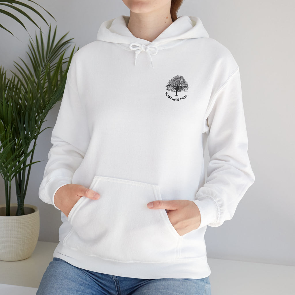Plant More Trees - Unisex Hoodie