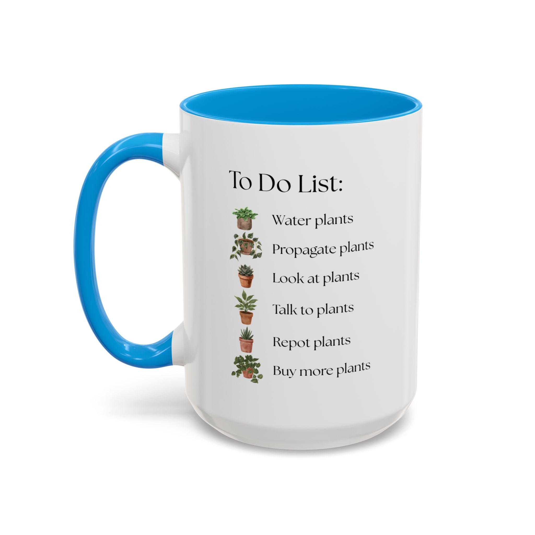 Plant Lover Mug, To-Do List Mug — Cute Gardening Coffee Cup (11oz/15oz)