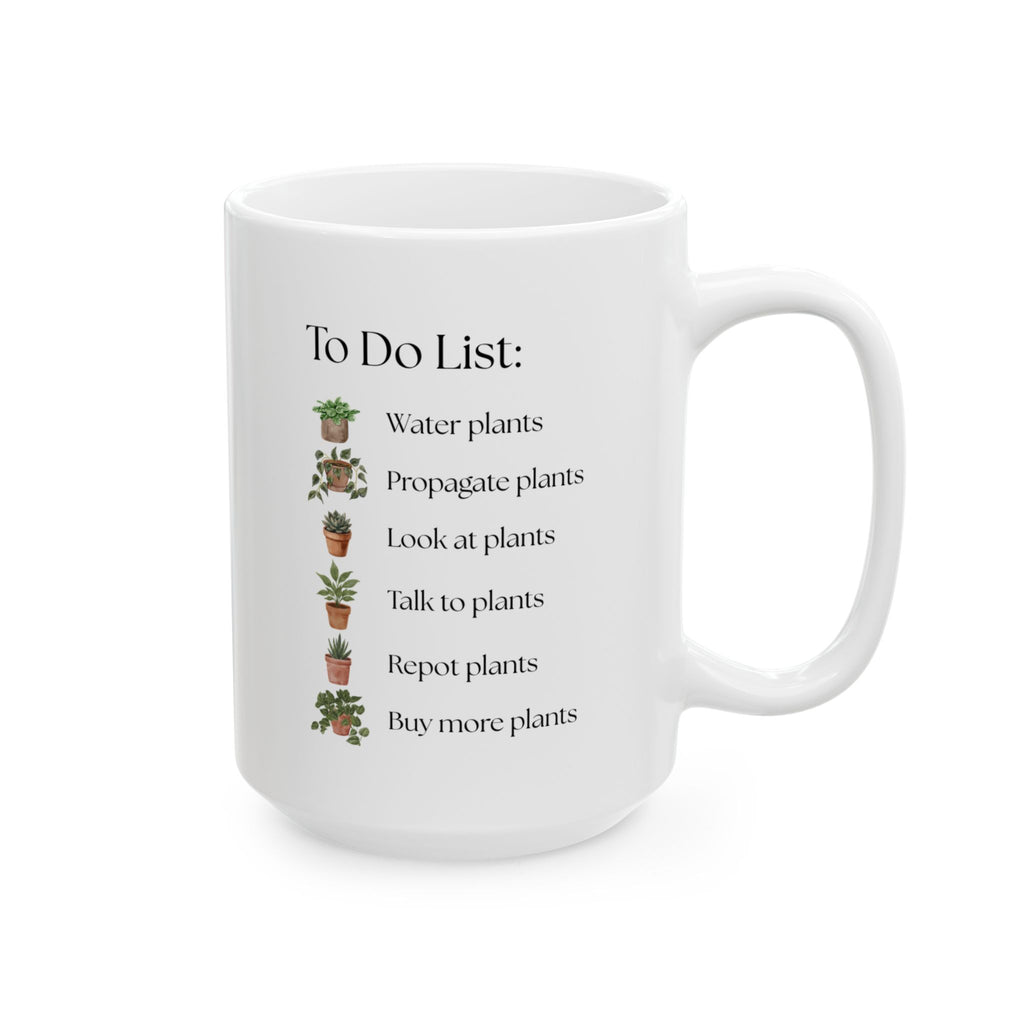 Plant Lover Mug — "To Do List" Mug - Botanical Gift (11oz & 15oz)