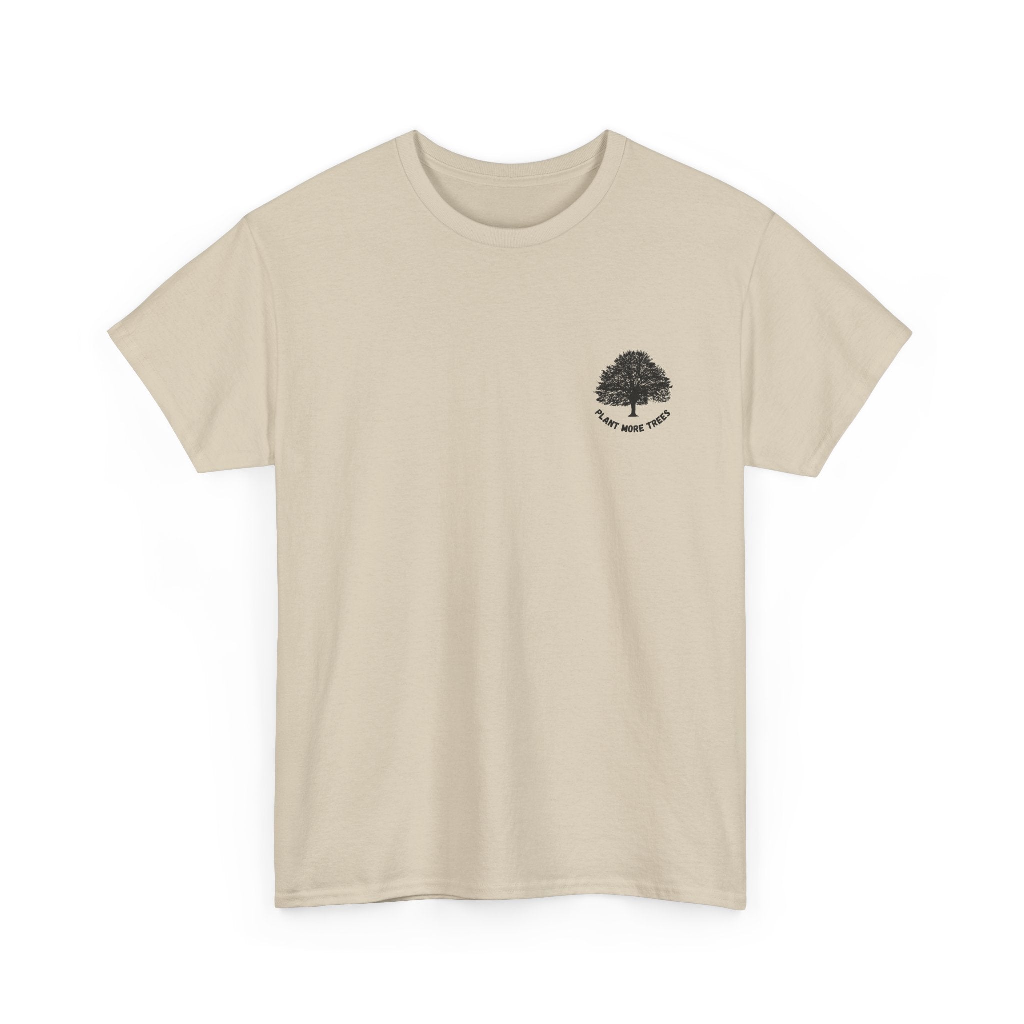Plant More Trees — T‑Shirt
