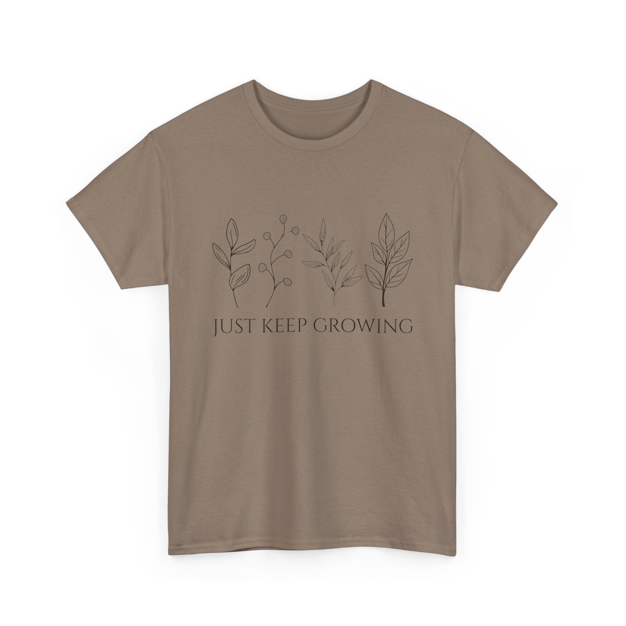 Just Keep Growing Unisex T-Shirt