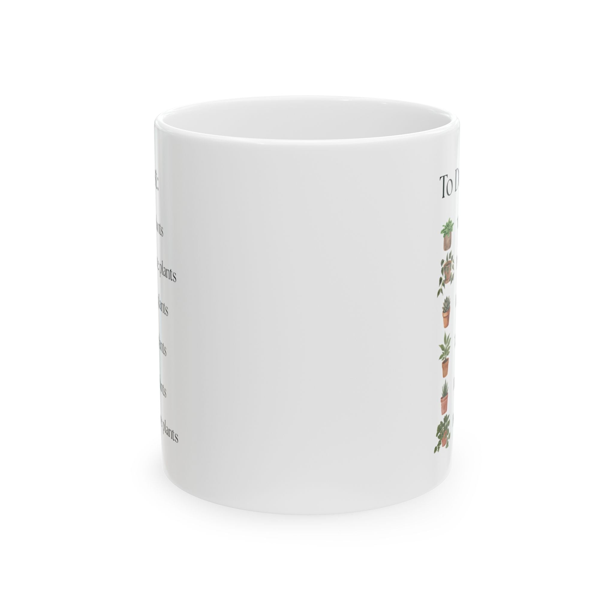 Plant Lover Mug — "To Do List" Mug - Botanical Gift (11oz & 15oz)
