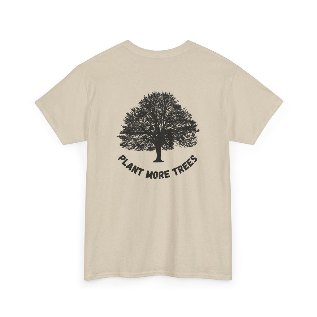 Plant More Trees — T‑Shirt