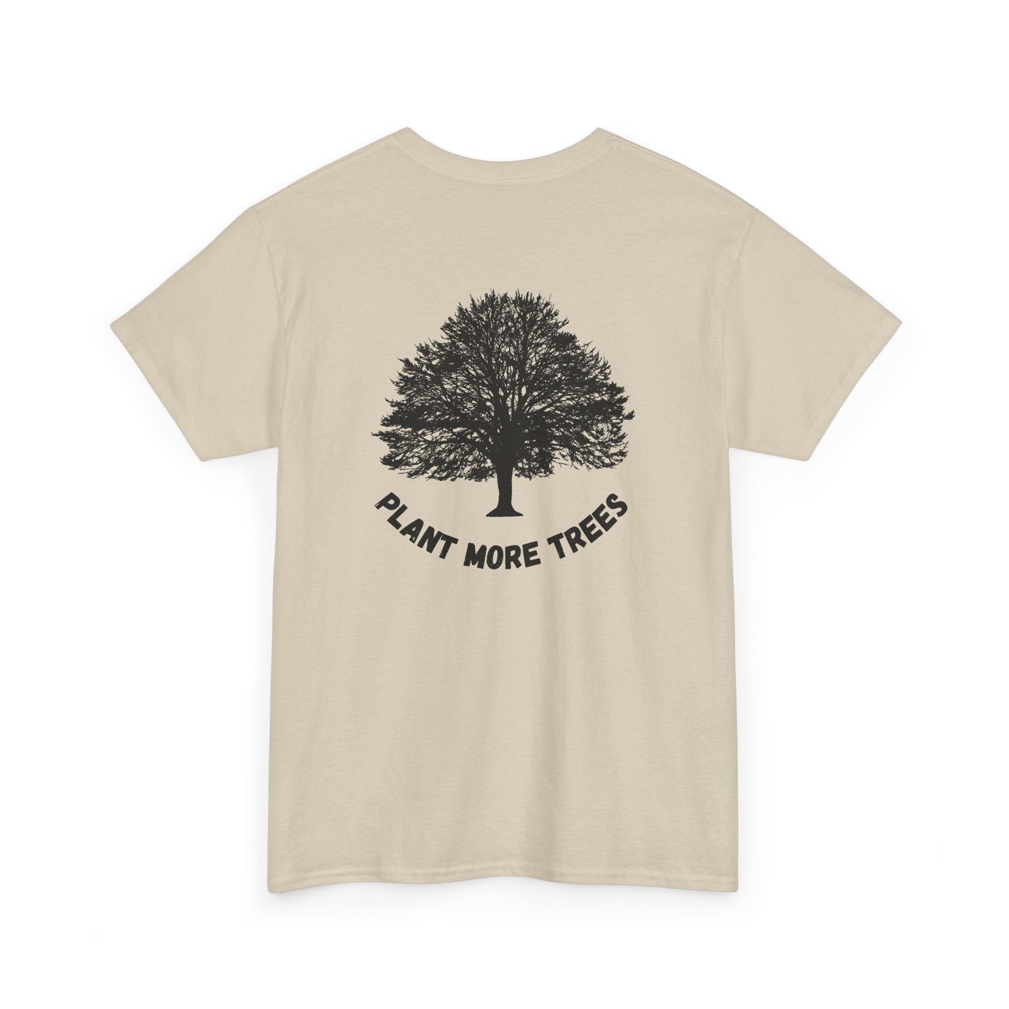 Plant More Trees — T‑Shirt
