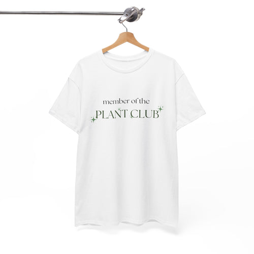 "Member of the Plant Club" T-Shirt