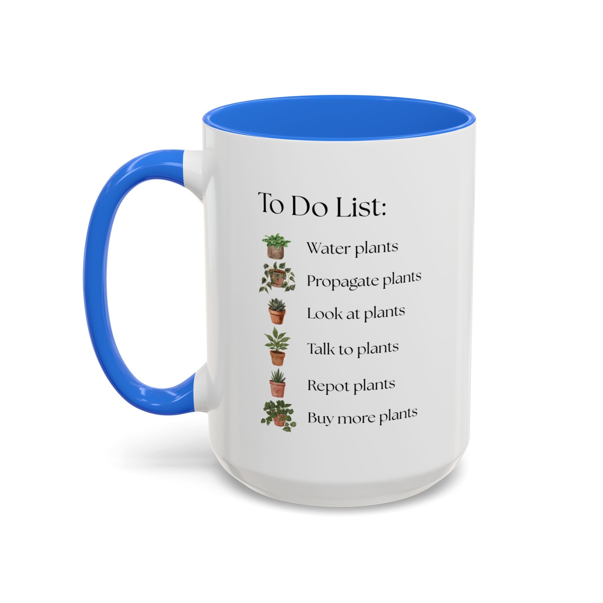 Plant Lover Mug, To-Do List Mug — Cute Gardening Coffee Cup (11oz/15oz)