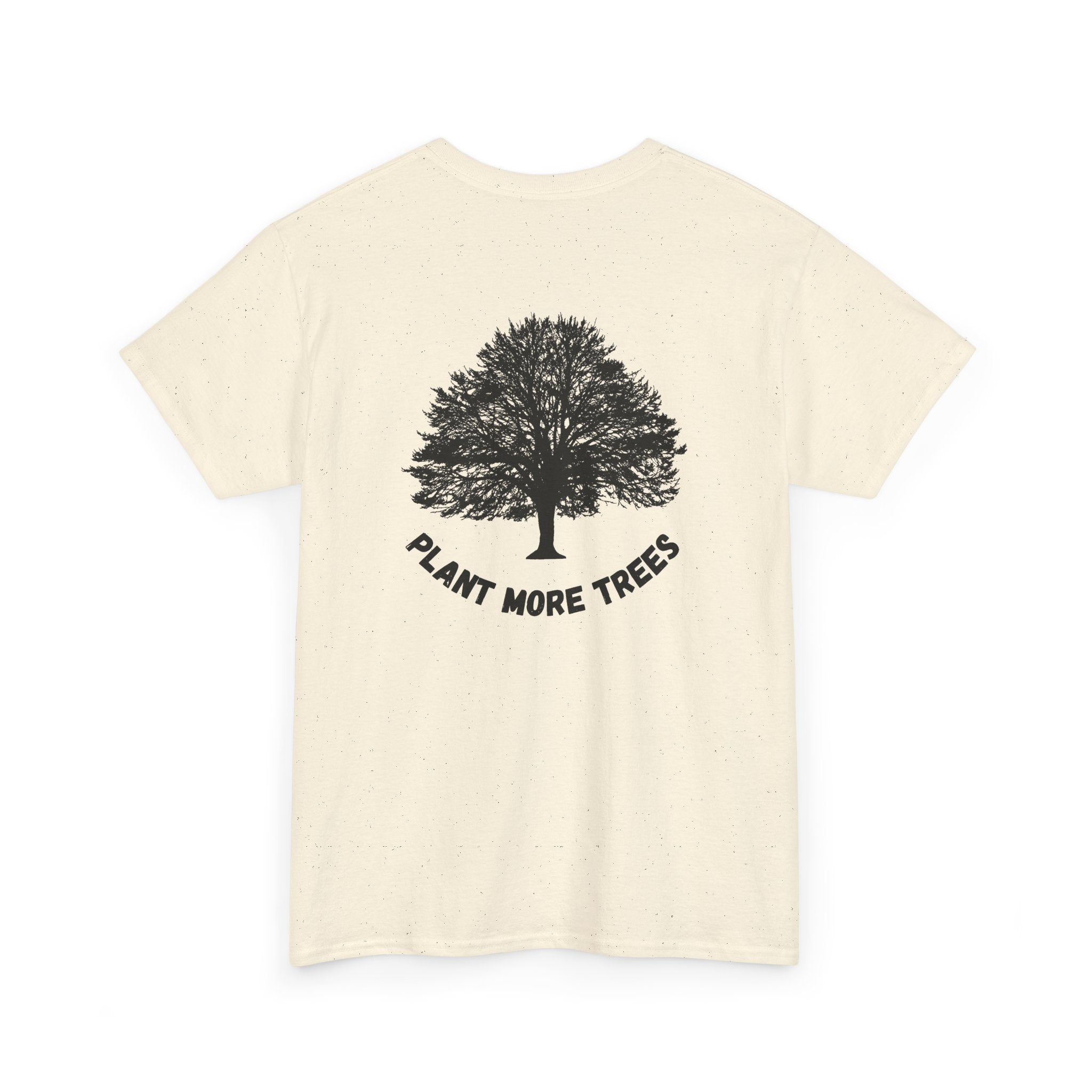 Plant More Trees — T‑Shirt