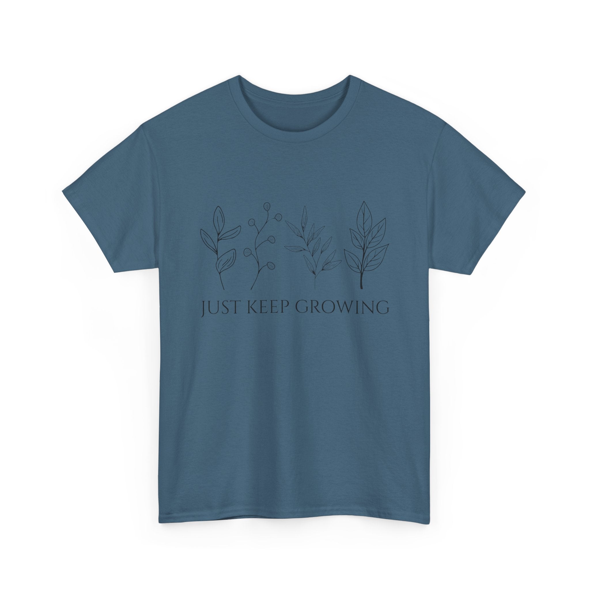 Just Keep Growing Unisex T-Shirt