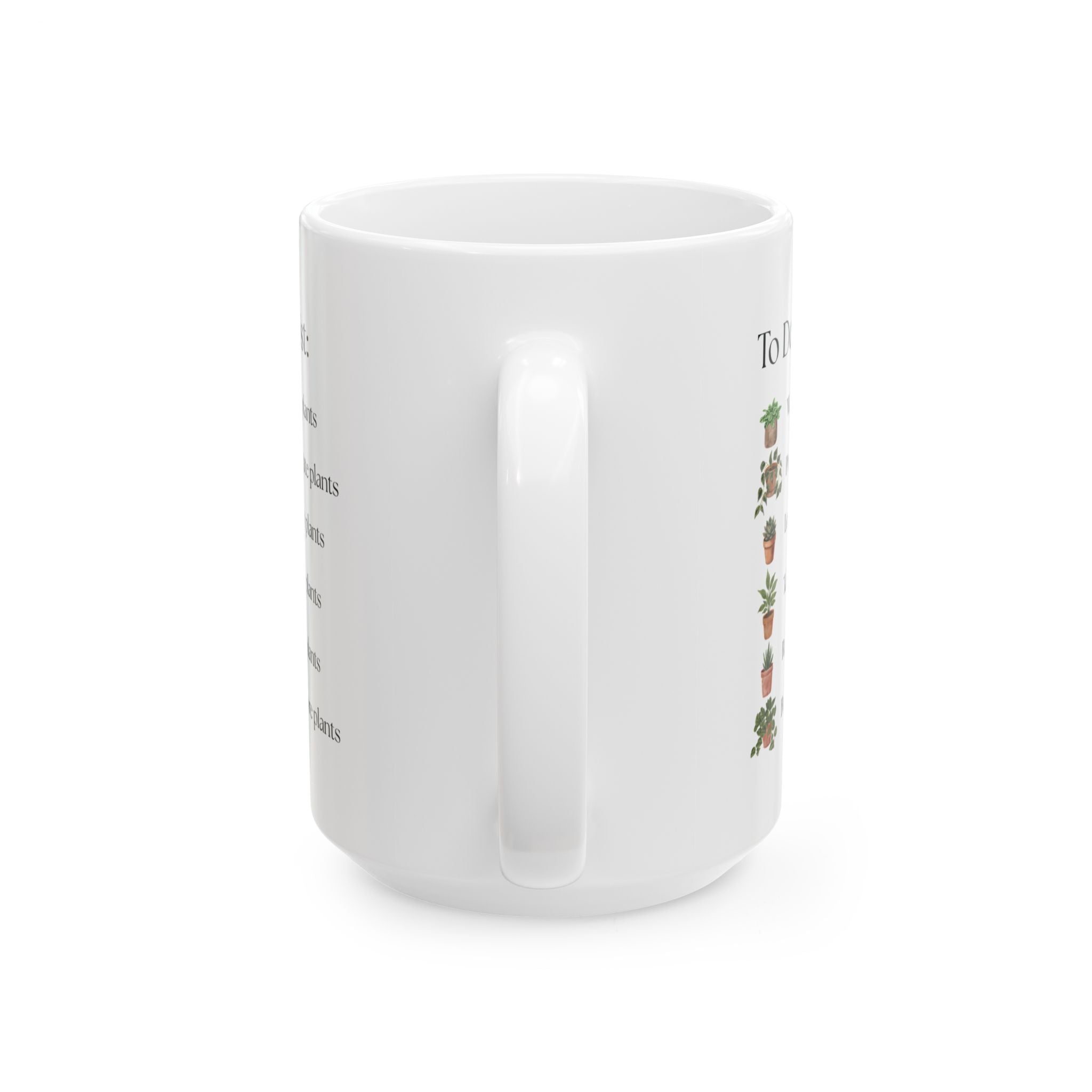 Plant Lover Mug — "To Do List" Mug - Botanical Gift (11oz & 15oz)