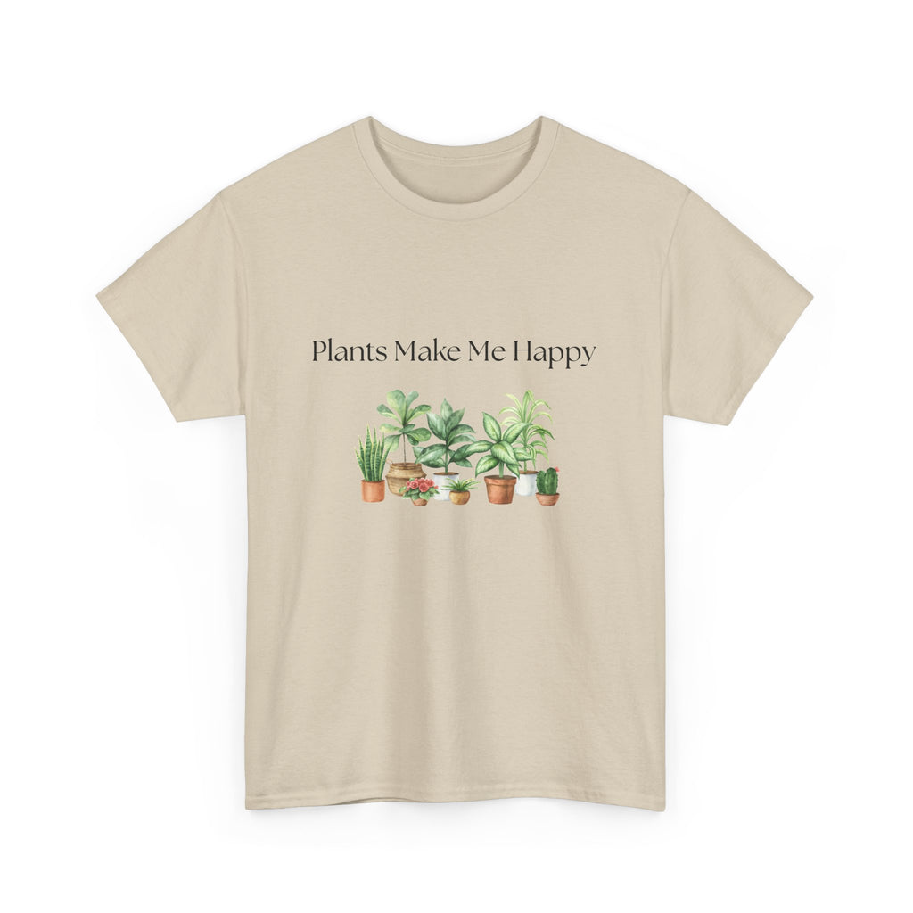Plants Make Me Happy T-Shirt — Plant Lover Graphic Tee