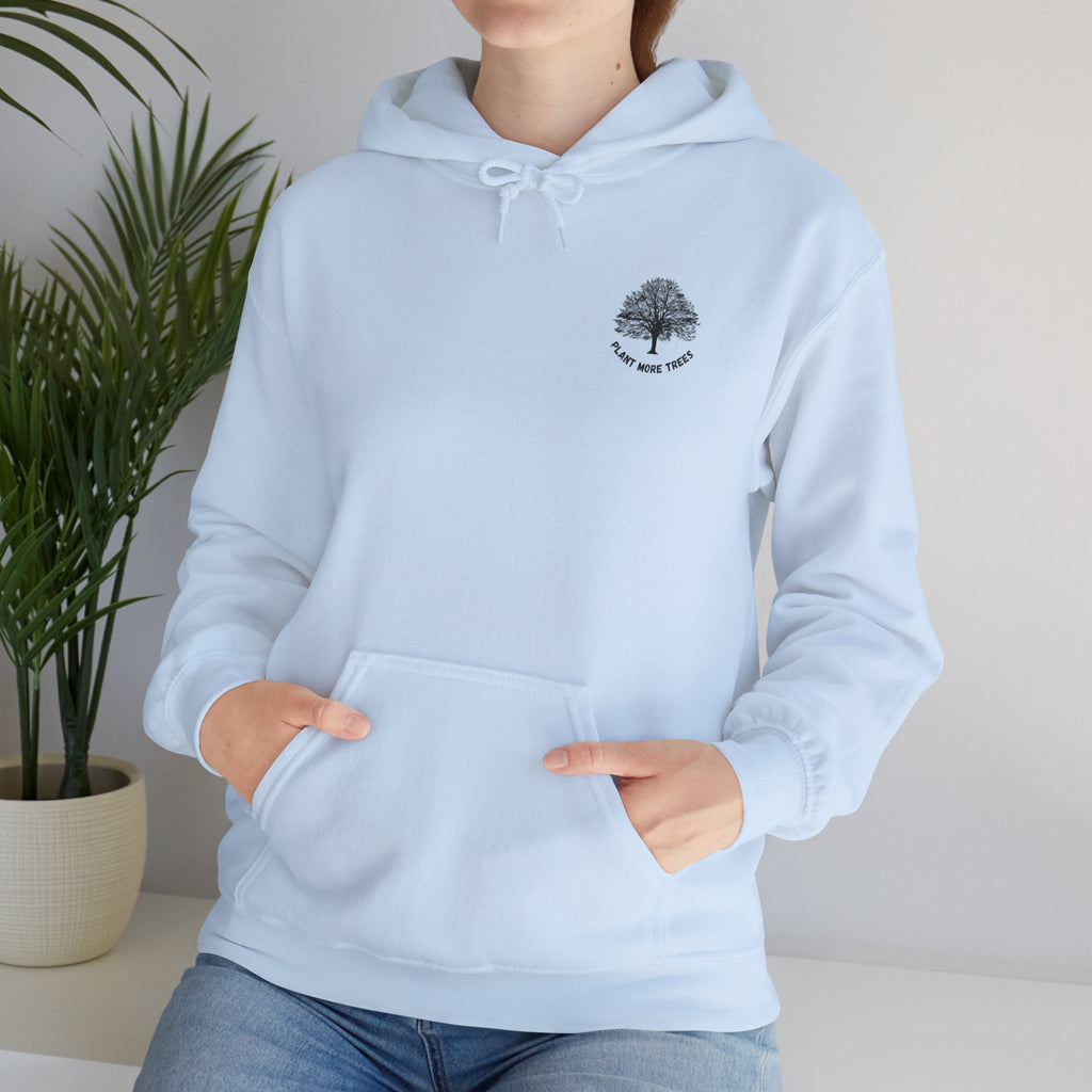 Plant More Trees - Unisex Hoodie