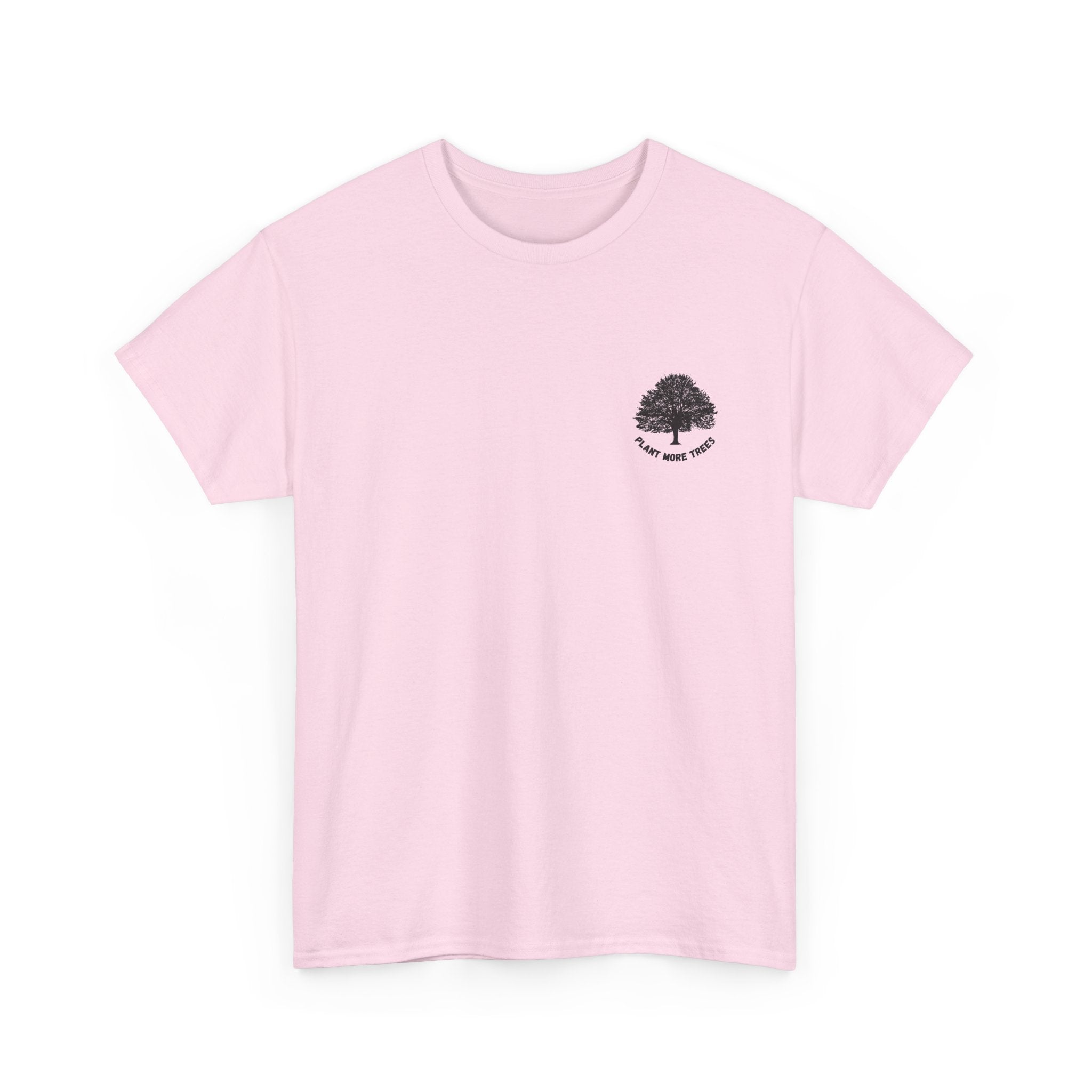 Plant More Trees — T‑Shirt